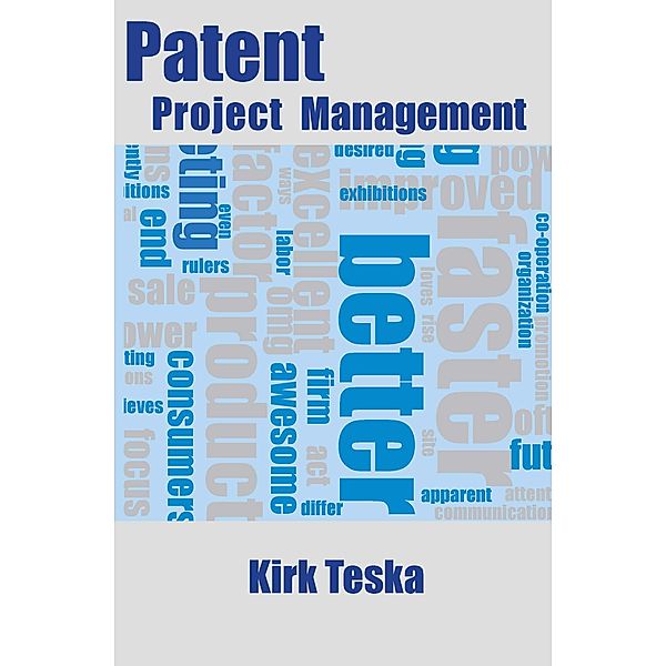 Patent Project Management, Kirk Teska