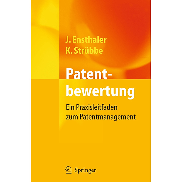 Patentbewertung, Jürgen Ensthaler, Kai Strübbe