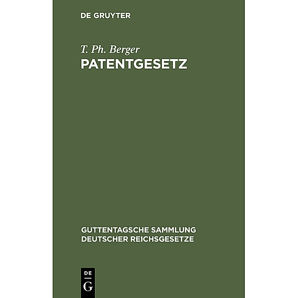 Patentgesetz, T. Ph. Berger