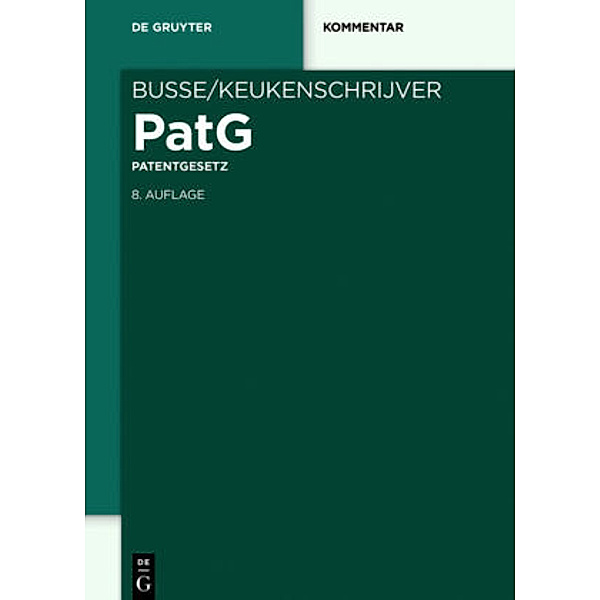 Patentgesetz (PatG), Kommentar, Rainer Engels, Franz Hacker, Thomas Kaess, Alfred Keukenschrijver, Dieter Schneider, Gabriele Schuster, Peter Tochtermann