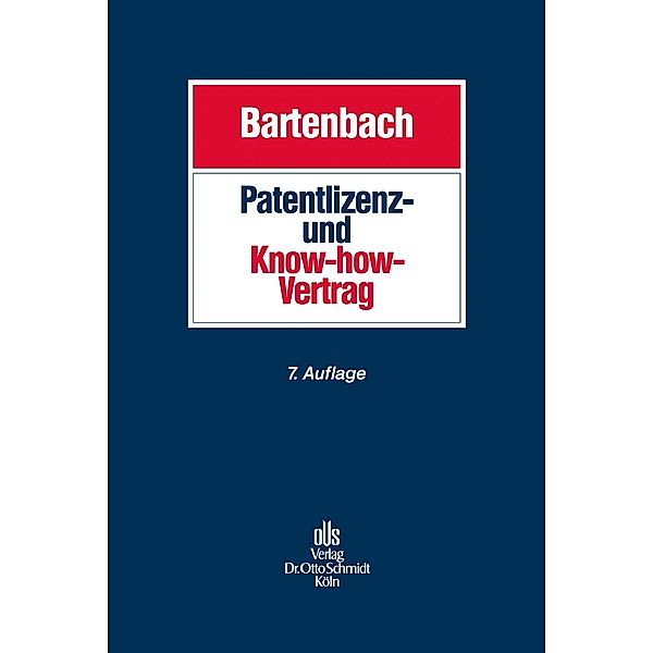 Patentlizenz- und Know-how-Vertrag, Kurt Bartenbach, Anja Bartenbach