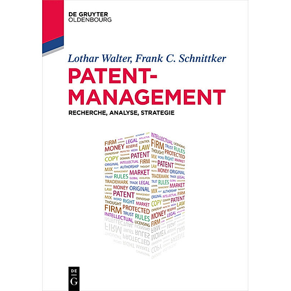 Patentmanagement, Lothar Walter, Frank C. Schnittker
