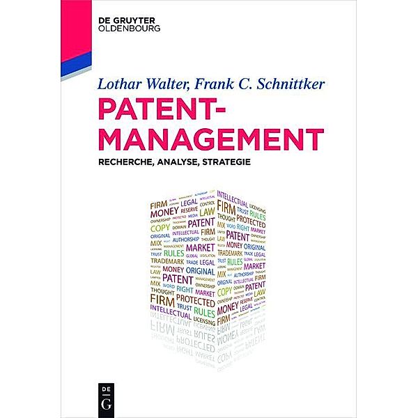 Patentmanagement / De Gruyter Studium, Lothar Walter, Frank C. Schnittker