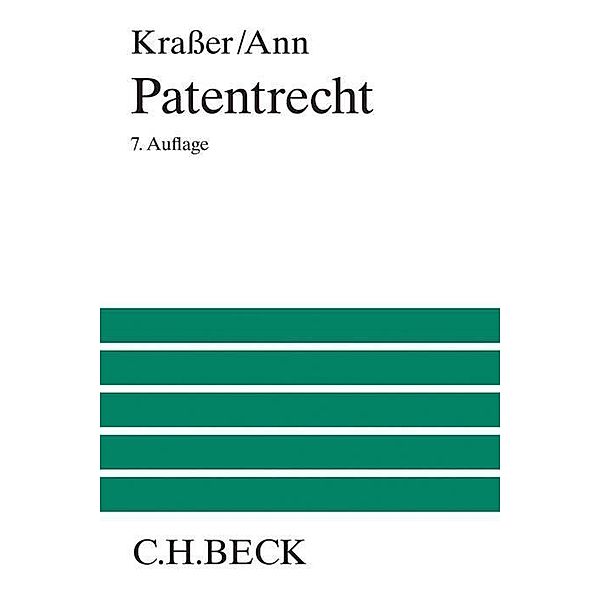 Patentrecht, Rudolf Kraßer, Christoph Ann, Wolfgang Bernhardt