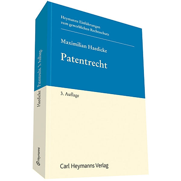 Patentrecht (PatR), Maximilian W. Haedicke