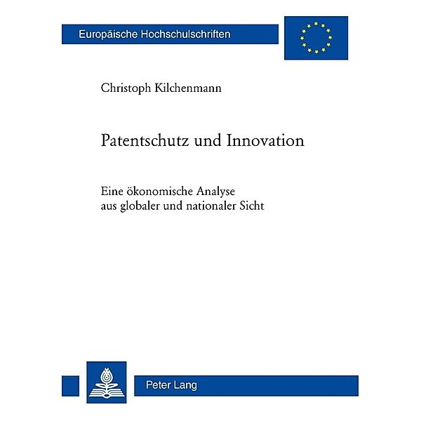 Patentschutz und Innovation, Christoph Kilchenmann