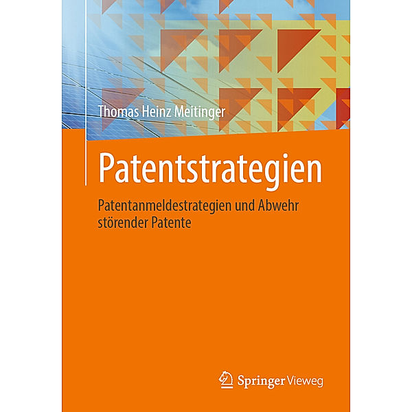 Patentstrategien, Thomas Heinz Meitinger