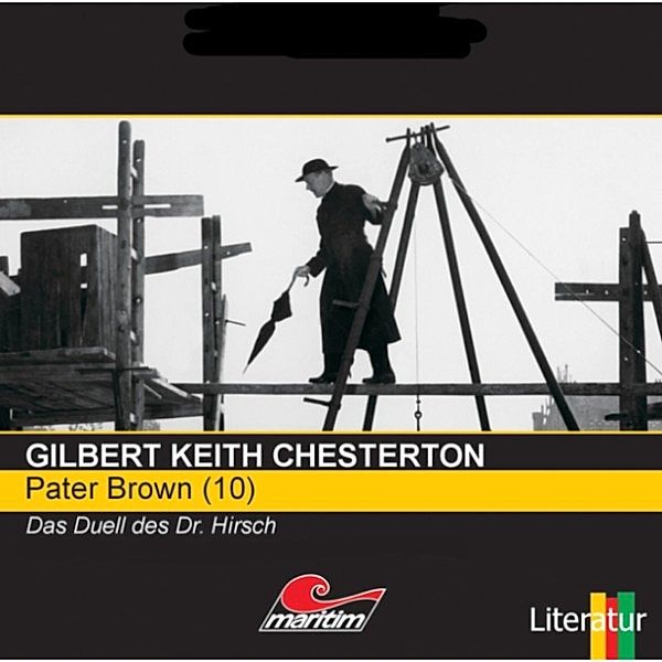 Pater Brown - 10 - Pater Brown, Folge 10: Das Duell des Dr. Hirsch, Gilbert Keith Chesterton