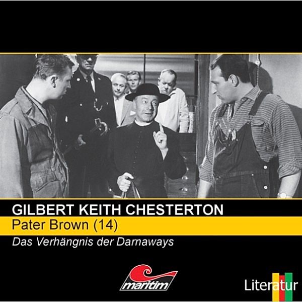 Pater Brown - 14 - Pater Brown, Folge 14: Das Verhängnis der Darnaways, Gilbert Keith Chesterton