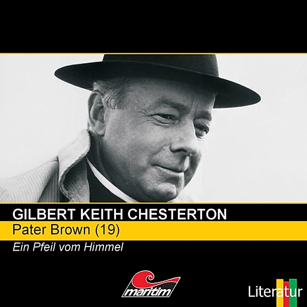Pater Brown - 19 - Ein Pfeil vom Himmel, Gilbert Keith Chesterton