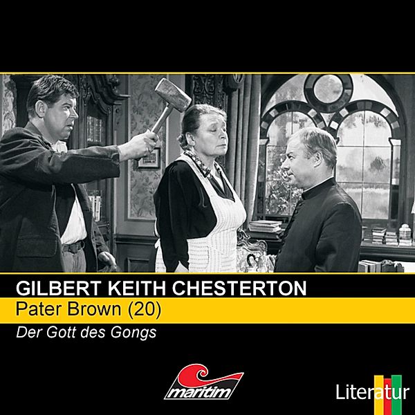 Pater Brown - 20 - Der Gott des Gongs, Gilbert Keith Chesterton