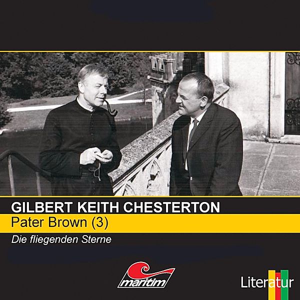 Pater Brown - 3 - Die fliegenden Sterne, Gilbert Keith Chesterton