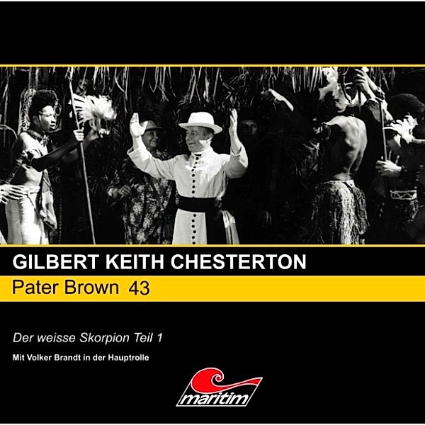 Pater Brown - 43 - Der weisse Skorpion, Pt. 1, Gilbert Keith Chesterton