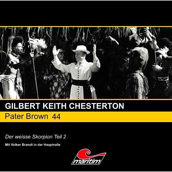 Pater Brown - 44 - Der weisse Skorpion, Pt. 2, Gilbert Keith Chesterton