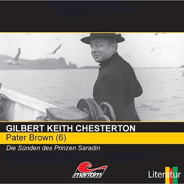 Pater Brown - 6 - Pater Brown, Folge 06: Die Sünden des Prinzen Saradin, Gilbert Keith Chesterton