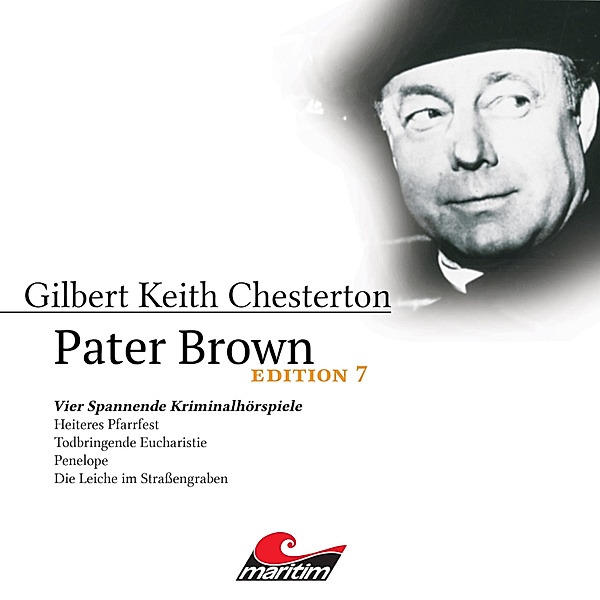 Pater Brown - 7 - Vier Spannende Kriminalhörspiele, Ben Sachtleben
