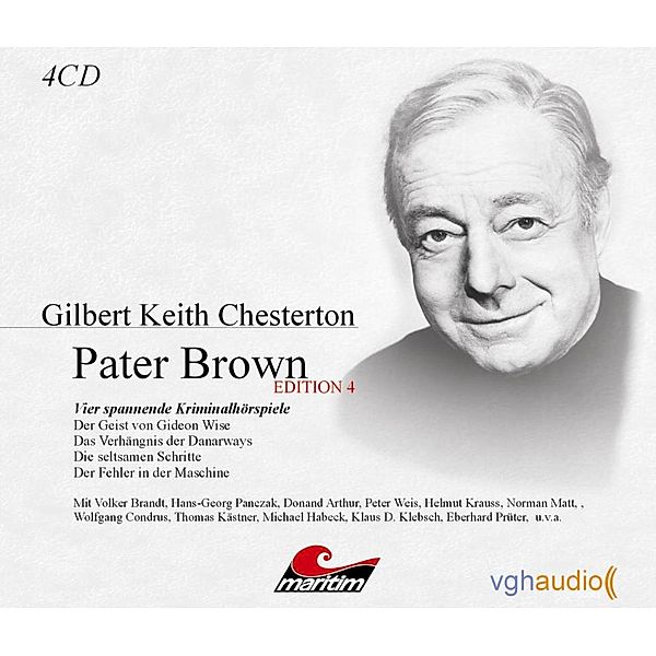 Pater Brown Edition 04: Vier spannende Kriminalhörspiele, Gilbert Keith Chesterton