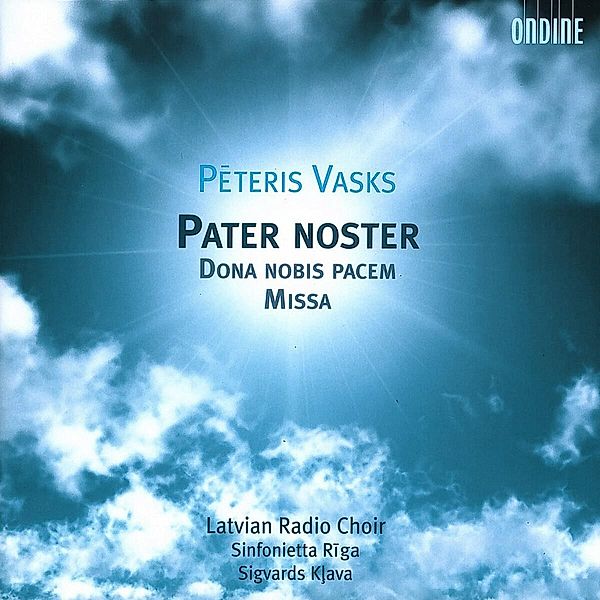 Pater Noster/Dona Nobis Pacem/Missa, Latvian Radio Choir, Sinf.Riga, Klava