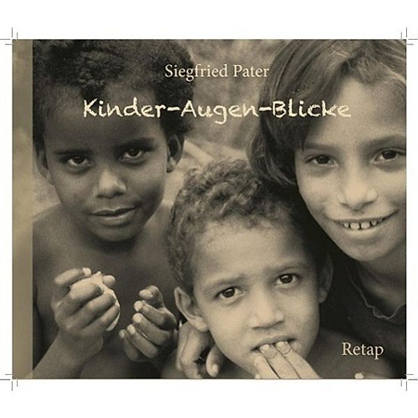 Pater, S: Kinder-Augen-Blicke, Siegfried Pater