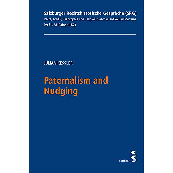 Paternalism and Nudging, Julian Kessler