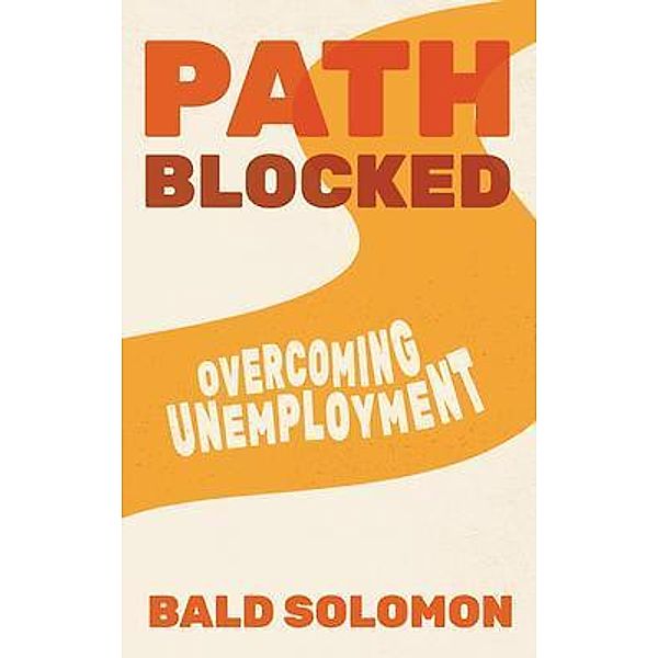 Path Blocked / Path Series(TM) Bd.8, Bald Solomon