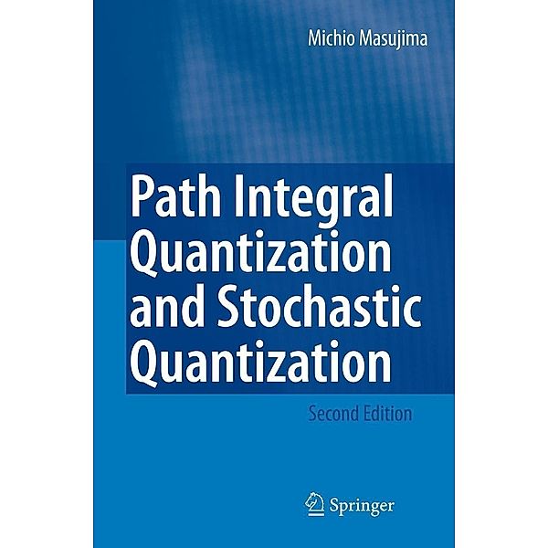 Path Integral Quantization and Stochastic Quantization, Michio Masujima