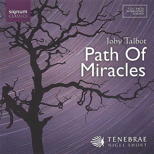 Path Of Miracles, Nigel Short, Tenebrae