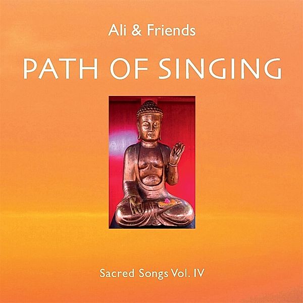 Path Of Singing-Sacred Songs Vol.4, Ali & Friends