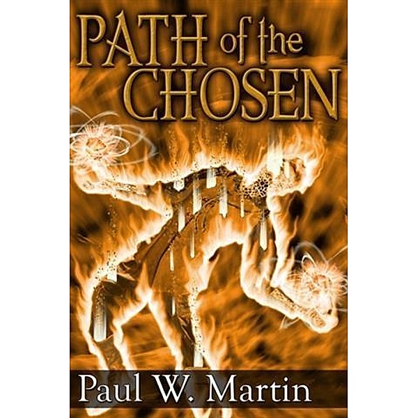 Path of the Chosen, Paul W. Martin
