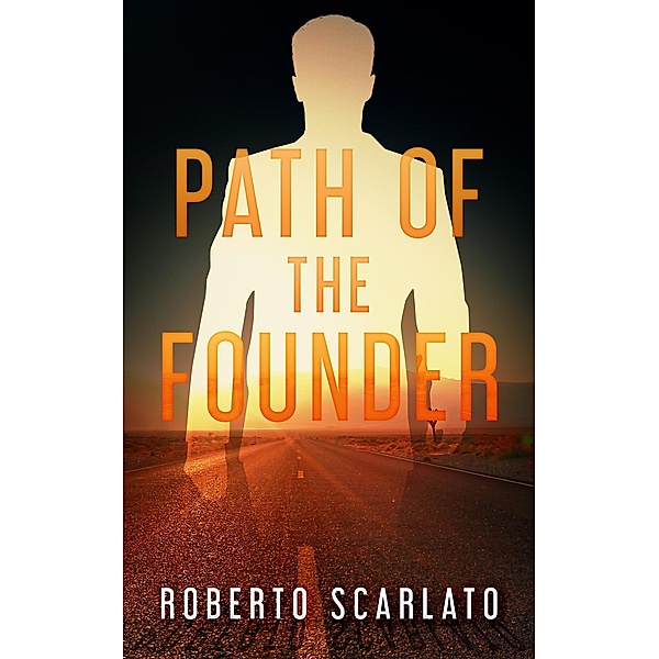 Path Of The Founder, Roberto Scarlato