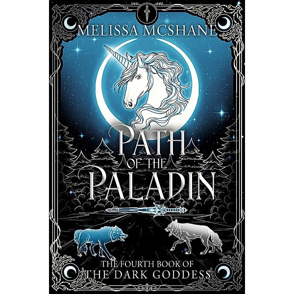 Path of the Paladin (The Books of the Dark Goddess, #4) / The Books of the Dark Goddess, Melissa McShane