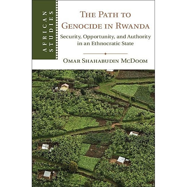 Path to Genocide in Rwanda / African Studies, Omar Shahabudin McDoom