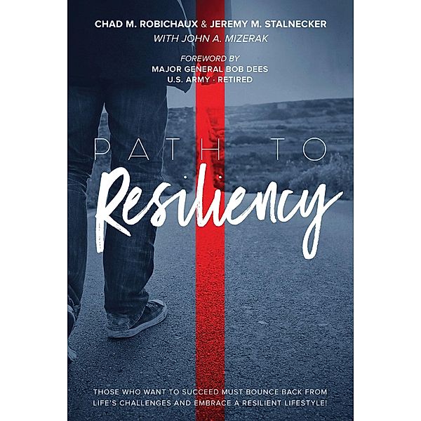 Path to Resiliency, John A. Mizerak, Chad M. Robichaux, Jeremy M. Stalnecker