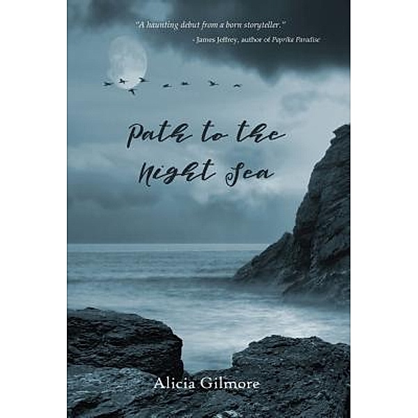 Path to the Night Sea, Alicia Gilmore