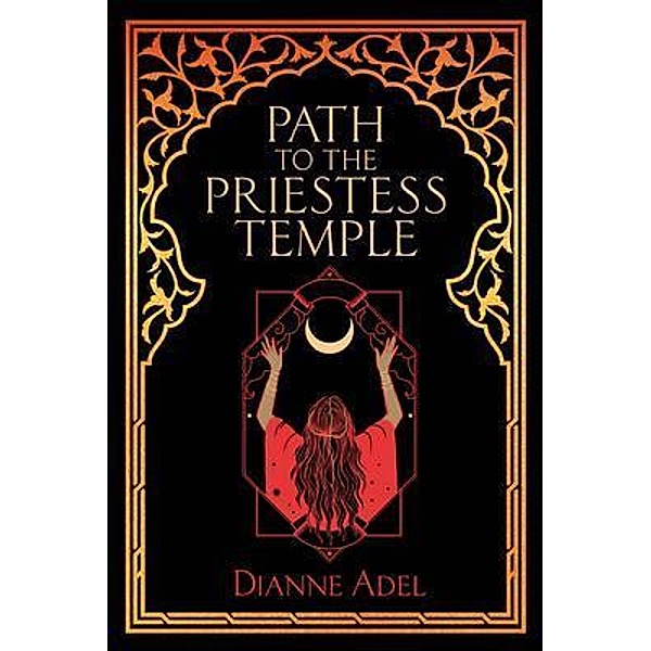 Path to the Priestess Temple, Dianne Adel