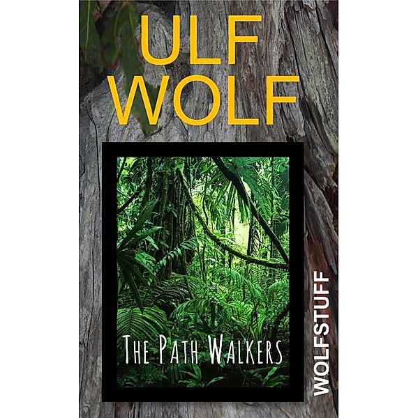 Path Walkers, Ulf Wolf