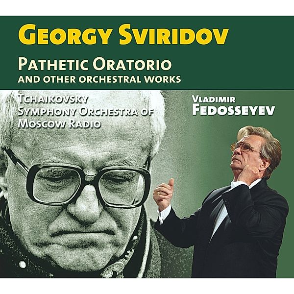 Pathetisches Oratorium/Zeit Vorwärts/Kleines Tript, V.Fedosseyev, Tchaikovsky SO of Moscow Radio