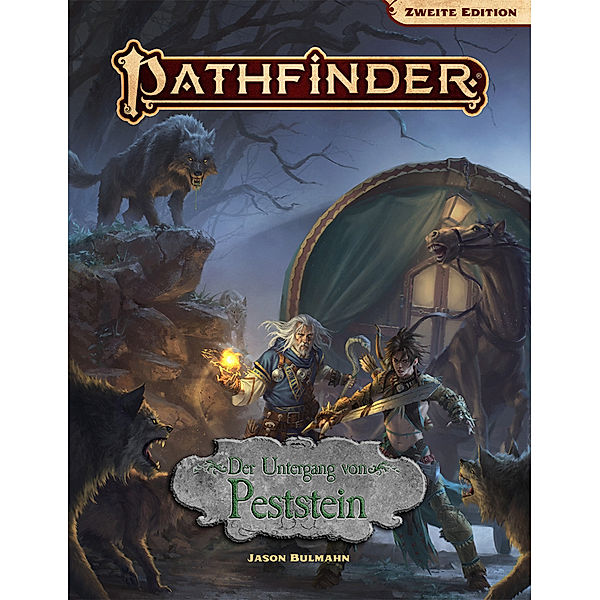 Pathfinder Chronicles, Abenteuer / Pathfinder Chronicles, Zweite Edition, Der Untergang von Peststein, Jason Bulmahn