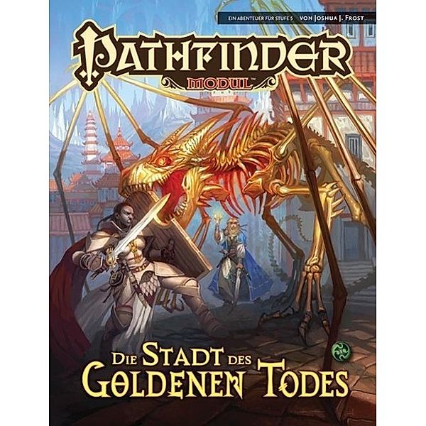 Pathfinder Chronicles, Die Stadt des Goldenen Todes