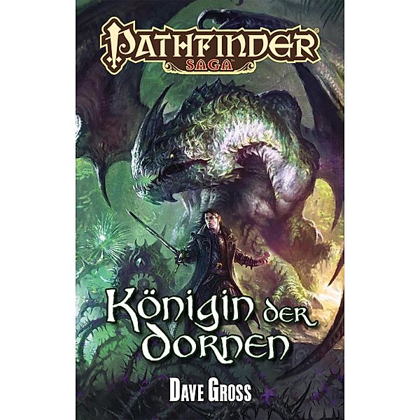 Pathfinder Saga, Königin der Dornen, Dave Gross
