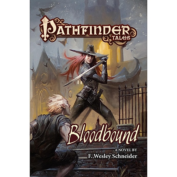 Pathfinder Tales: Bloodbound / Pathfinder Tales Bd.30, F. Wesley Schneider