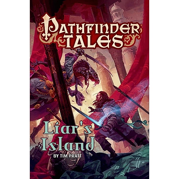 Pathfinder Tales: Liar's Island / Pathfinder Tales Bd.28, Tim Pratt
