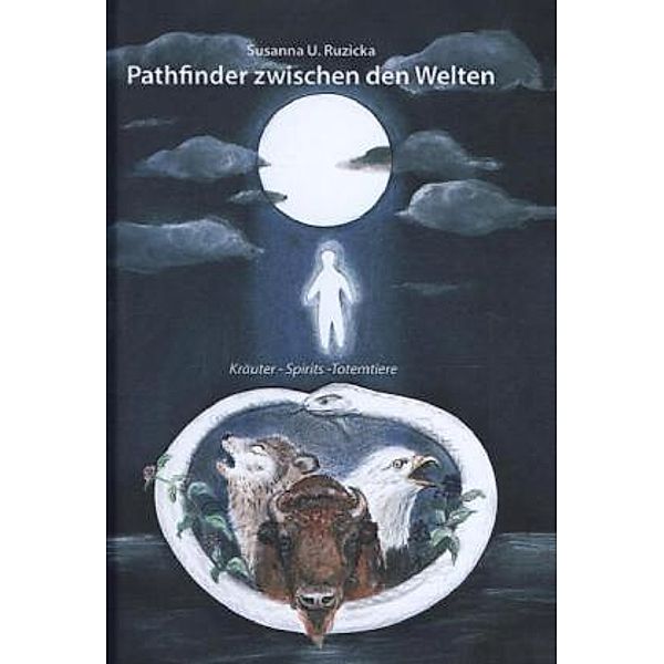 Pathfinder zwischen den Welten, Susanna U. Ruzicka