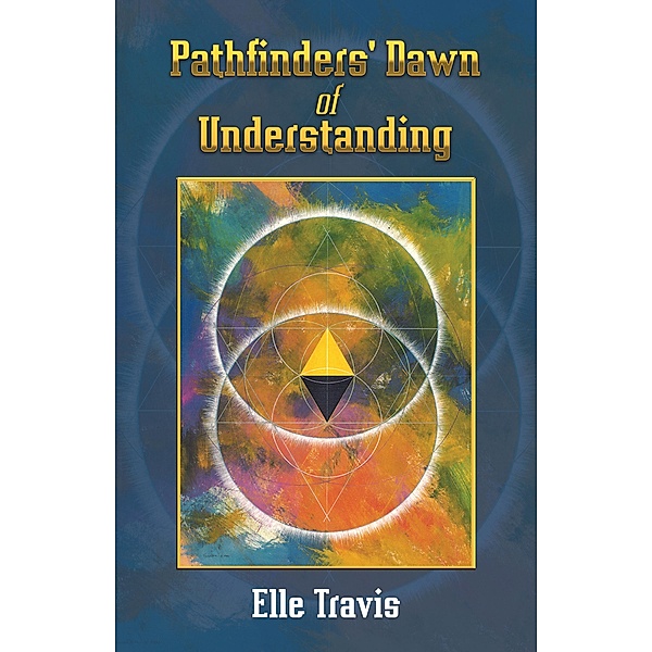 Pathfinders' Dawn of Understanding, Elle Travis