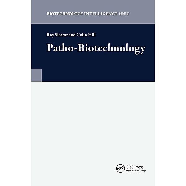 Patho-Biotechnology, Roy Sleator