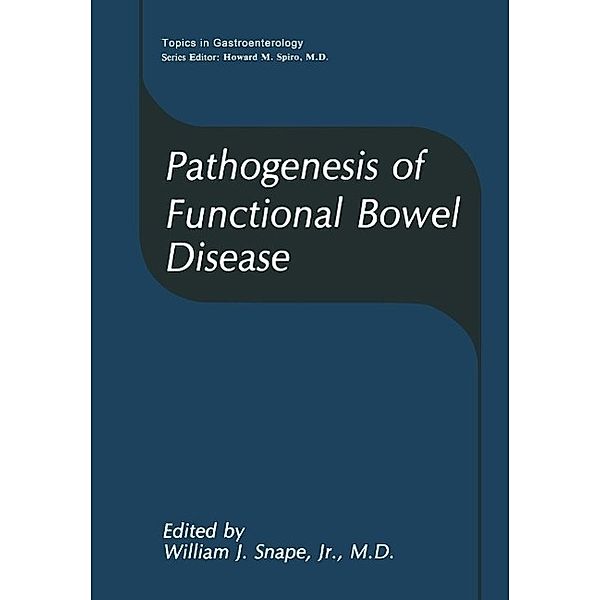 Pathogenesis of Functional Bowel Disease / Topics in Gastroenterology