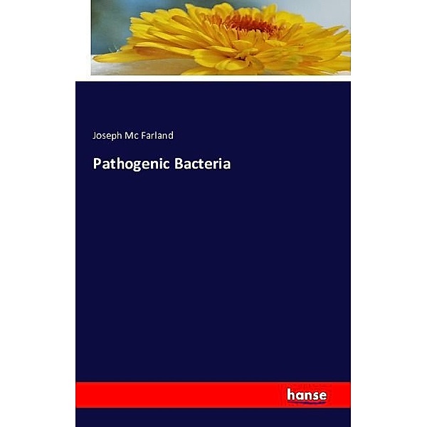 Pathogenic Bacteria, Joseph Mc Farland