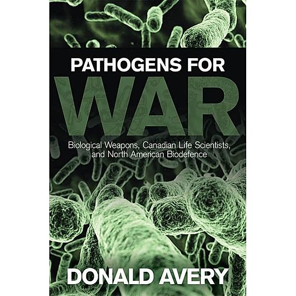 Pathogens for War, Donald H. Avery