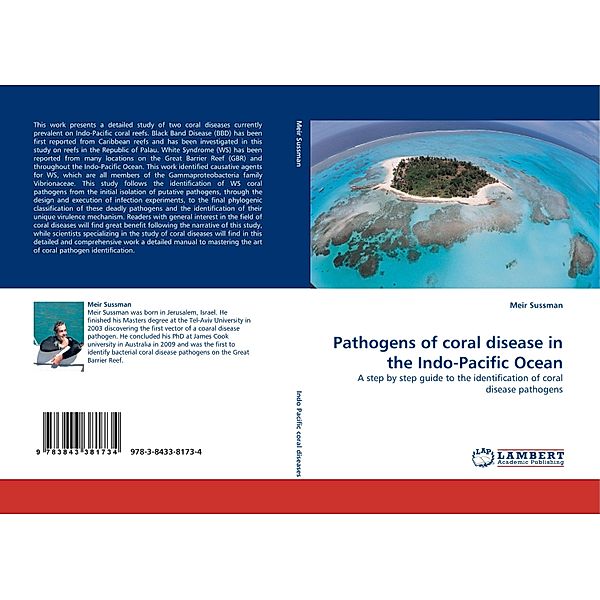 Pathogens of coral disease in the Indo-Pacific Ocean, Meir Sussman