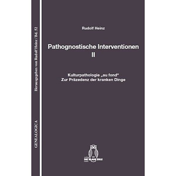 Pathognostische Interventionen, Rudolf Heinz